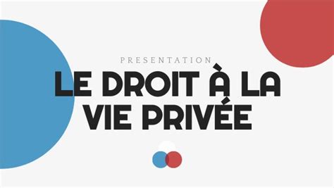 Le droit a la vie privée