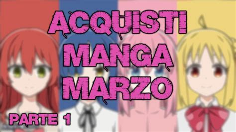 Video Acquisti Manga Marzo Parte Youtube