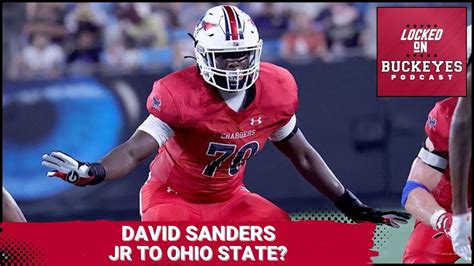 Star Ot David Sanders Jr Includes Ohio State In His Top Ohio