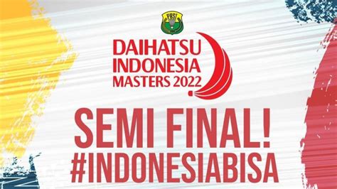 Siaran Langsung Semifinal Indonesia Masters 2022 Di MNCTV Simak Jadwal