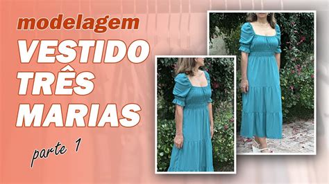 Como Fazer Vestido Marias Modelagem Completa Passo A Passo Youtube