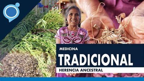 Medicina Tradicional Herencia Ancestral YouTube