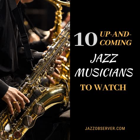 10 Up-and-Coming Jazz Musicians to Watch | Jazz Observer