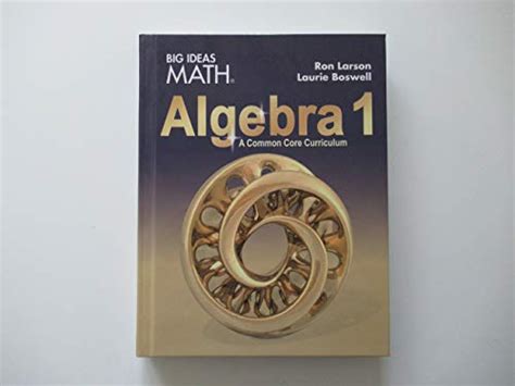 Big Ideas Math Algebra 1 Common Core Student Edition 2015 Houghton