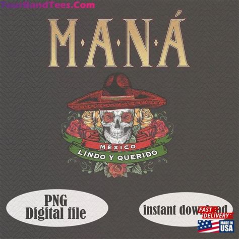 Man M Xico Lindo Y Querido Tour Png Mana Band Digital File