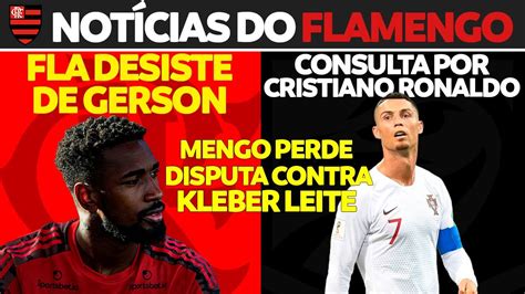 FLAMENGO DESISTE DE GERSON DÁ PARA SONHAR CRISTIANO RONALDO