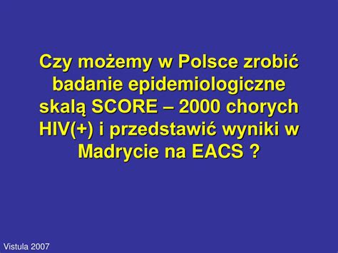 Ppt Ocena Ryzyka Sercowo Naczyniowego U Os B Yj Cych Z Hiv Aids