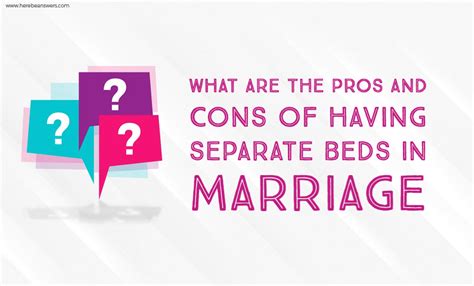 The Pros And Cons Of Separate Beds In Marriage Alarmbuzz