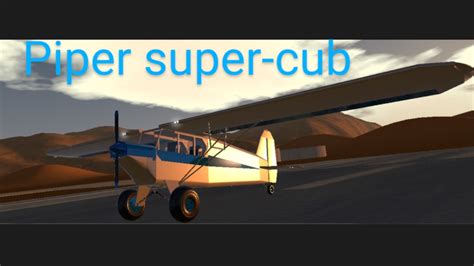 SimplePlanes | PIPER SUPERCUB BUSHPLANE