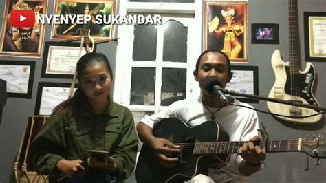 CAK DIQIN Ft SAFITRI CINTA TAK TERPISAHKAN COVER BY NYENYEP SUKANDAR