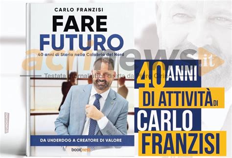 Venerdì a Rende presentazione del libro di Carlo Franzisi AcriNews it