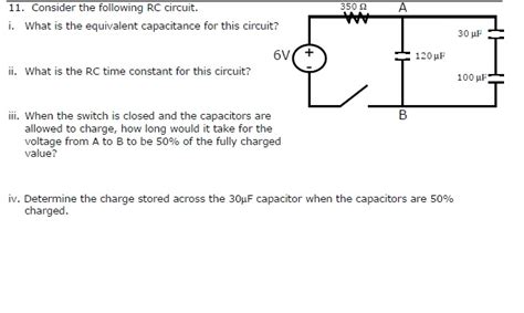 Solved 11 Consider The Following Rc Circuit I What Is The