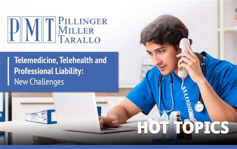 HOT TOPICS Telemedicine Telehealth And Professional Liability New