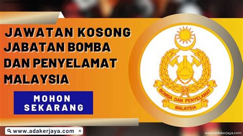 Jawatan Kosong Jabatan Bomba Dan Penyelamat Malaysia Adakerjaya