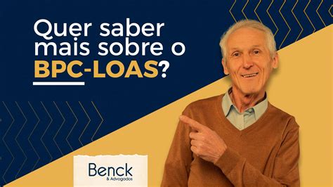 Como Conseguir O Benef Cio Bpc Loas Do Inss Benck Advogados