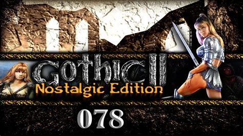 Gothic 2 Nostalgic Edition 78 Das Alte Kloster YouTube