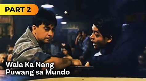 Wala Ka Nang Puwang Sa Mundo Full Movie Part Ronnie Ricketts