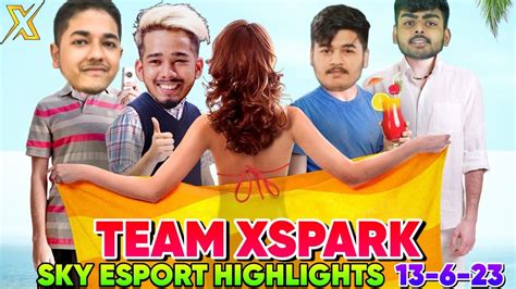 Team Xspark Sky Esport Championship Team Xspark Highlights Today Tx