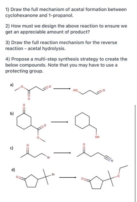 Solved 1 Draw The Full Mechanism Of Acetal Formation