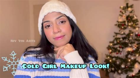 Cold Girl Makeup ️ Tutorial Trending Niv Vin Arts Youtube