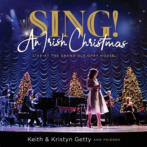 Keith Kristyn Getty Sing An Irish Christmas Live At The Grand