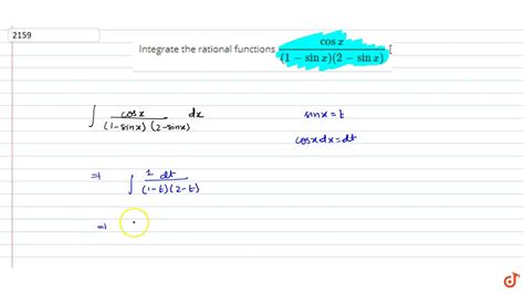 Integrate The Rational Functions Cosx Sinx Sinx Hint Put