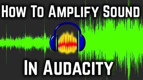 How To Amplify Increase Volume Of Audio In Audacity Tutorial Youtube