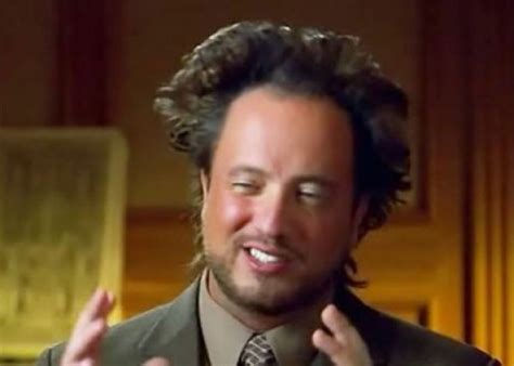 Ancient Aliens - Crazy History Channel Guy Ai Meme Generator