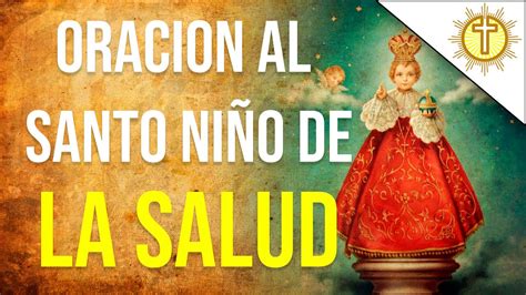 Oración al Santo Niño de la Salud para SALUD Y NECESIDADES URGENTES