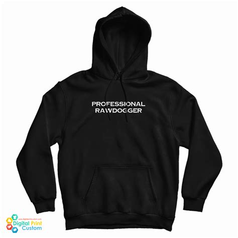 Jidion Merch Professional Rawdogger Hoodie - Digitalprintcustom.com