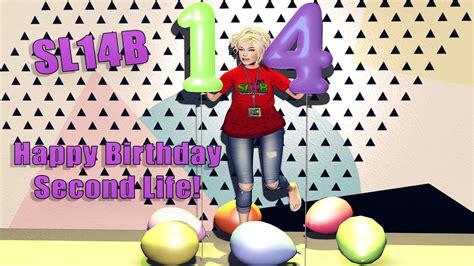 Sl14b Happy Birthday Second Life Youtube