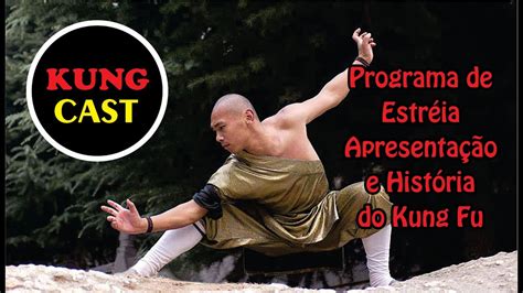 Kung Cast Programa De Estreia Hist Ria Do Kung Fu Youtube