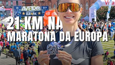 Vlog Da Maratona Da Europa Km Aveiro Portugal Youtube