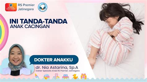 Cacingan Dapat Menyebabkan Anemia Dan Tumbuh Kembang Anak Terlambat