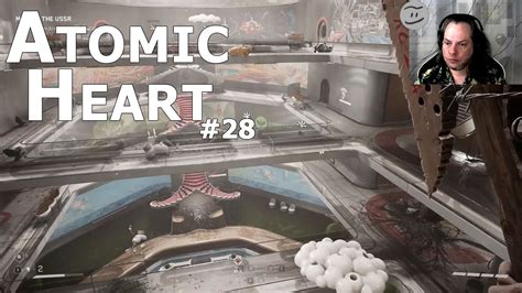 Lets Play Atomic Heart 28 Durch Roboter Kämpfen Und Neue Bereiche