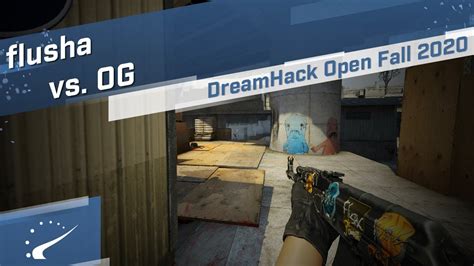 Flusha Vs OG DreamHack Open Fall 2020 YouTube