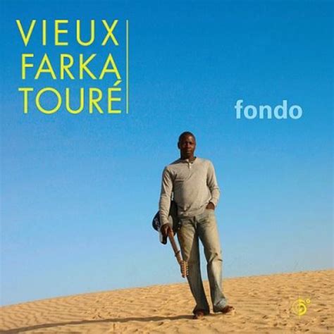 Vieux Farka Tour Fondo Reviews Album Of The Year