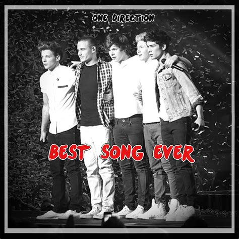 One Direction - Best Song Ever by xLilacNiallDoex on DeviantArt