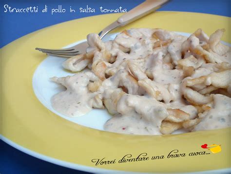 Straccetti Di Pollo In Salsa Tonnata Vorrei Diventare Una Brava Cuoca