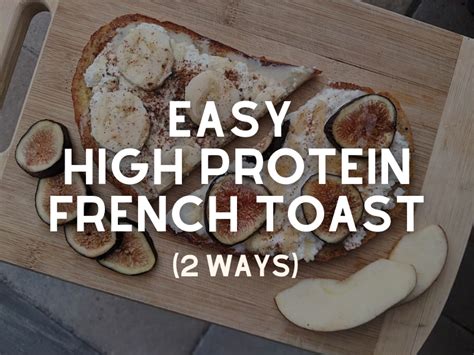 Easy High Protein French Toast Ways Jackie Silver Nutrition