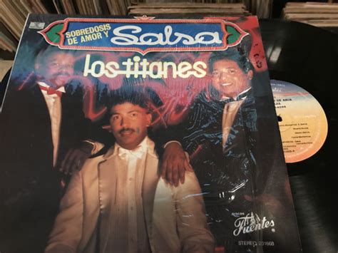 Los Titanes Sobredosis De Amor Y Salsa 1989 Vinyl Discogs