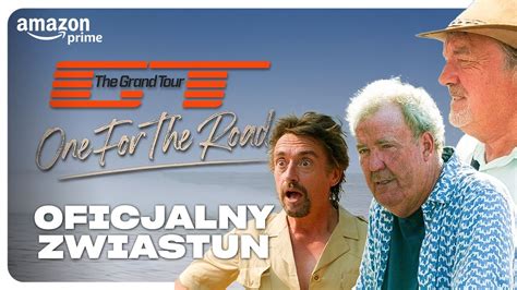 The Grand Tour One For The Road Zwiastun Prime Video Polska Youtube