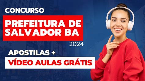 Apostila PREFEITURA DE SALVADOR BA 2024 Assistente Social SMS VÍDEO