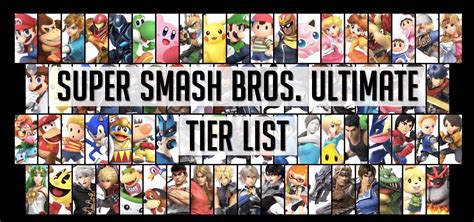 Super Smash Bros Ultimate Tier List Chart Source Tier List