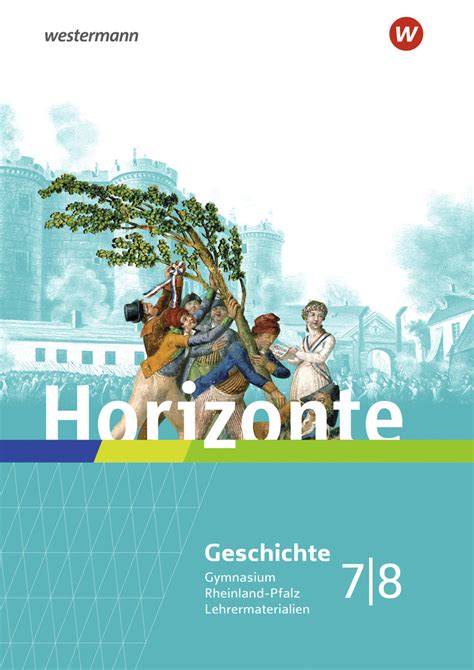 Horizonte Geschichte für Gymnasien in Rheinland Pfalz Ausgabe 2022