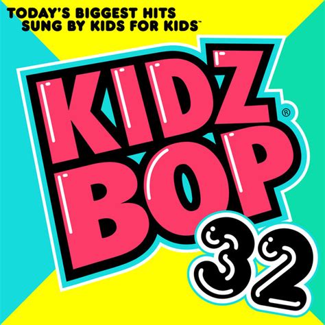 KIDZ BOP 32 | Kidz Bop Wiki | Fandom