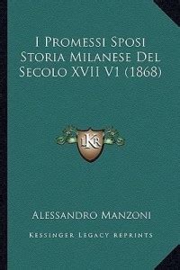 I Promessi Sposi Storia Milanese Del Secolo Xvii V Buy I