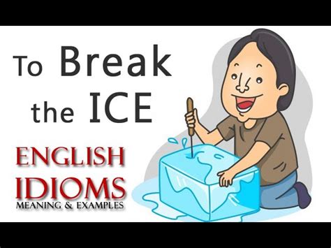 Top Break The Ice Idiom Update