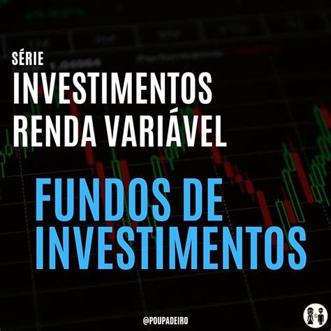 O que são Fundos de Investimentos O Fundo de Investimento é um