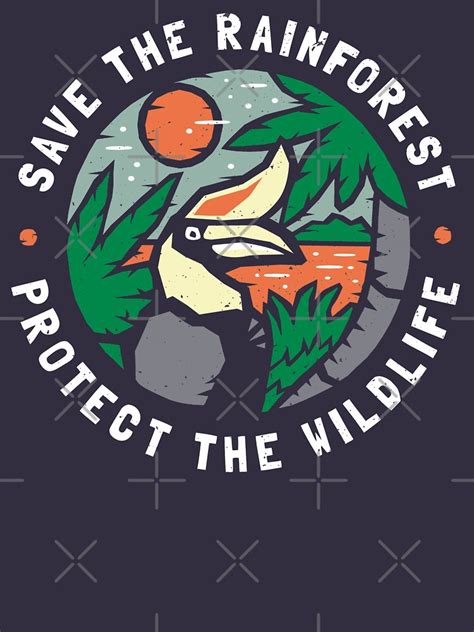 Save The Rainforest Protect The Wildlife T Shirt For Sale By Bangtees Redbubble Leaf T